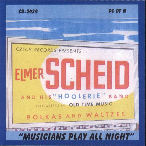 Elmer Scheid And His Hoolerie Band Musicians Play All Night - Click Image to Close